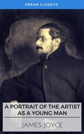 A Portrait of the Artist as a Young Man (Dream Classics)