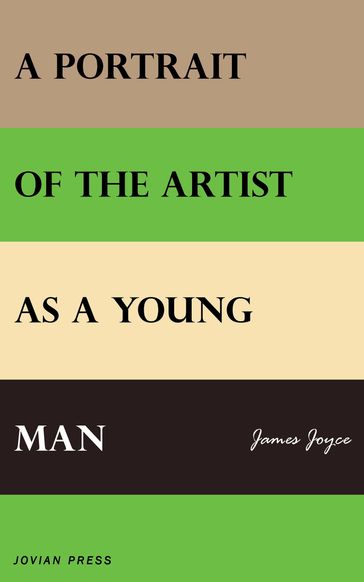 A Portrait of the Artist as a Young Man - Joyce James