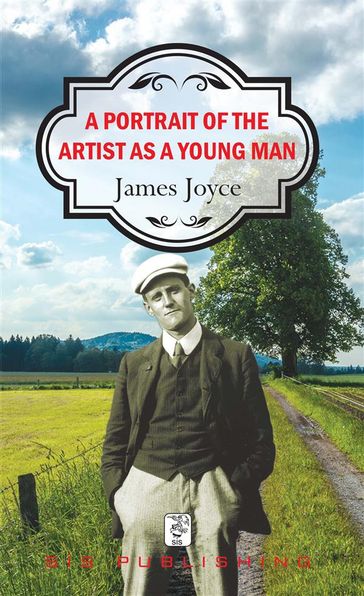 A Portrait of the Artist as a Young Man - Joyce James