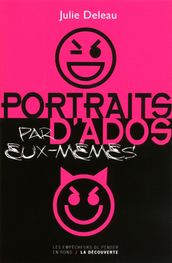 Portraits d ados (par eux-mêmes)