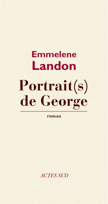 Portrait(s) de George - Emmelene Landon