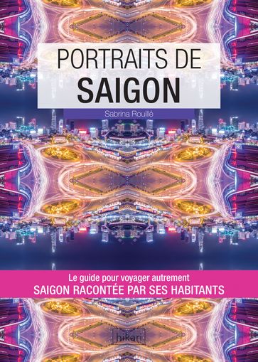 Portraits de Saigon - Sabrina Rouillé