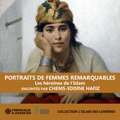 Portraits de femmes remarquables Les héroïnes de l Islam