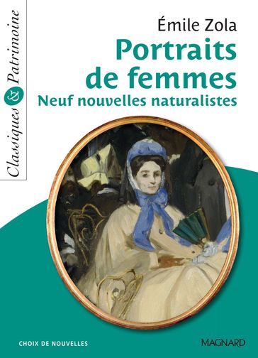 Portraits de femmes : Neuf nouvelles naturalistes - Classiques et Patrimoine - Émile Zola - Emile Zola - Thierry Poyet