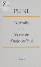 Portraits de l écrivain d aujourd hui