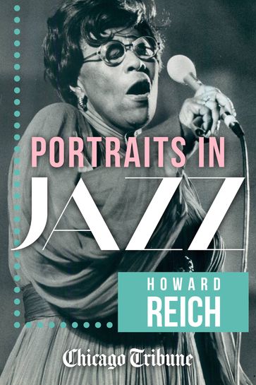 Portraits in Jazz - Chicago Tribune - Howard Reich
