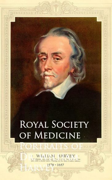 Portraits of Dr. William Harvey - Royal Society of Medicine Royal Society of Medicine