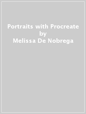 Portraits with Procreate - Melissa De Nobrega