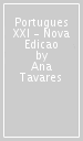 Portugues XXI - Nova Edicao