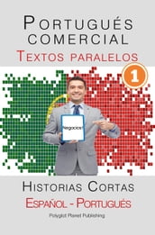 Portugués comercial [1] Textos paralelos   Negocios! Historias Cortas (Español - Portugués)