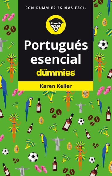Portugués esencial para Dummies - Karen Keller