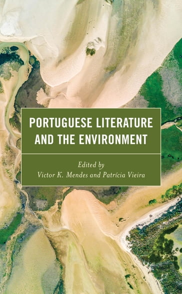 Portuguese Literature and the Environment - Adriana Martins - Adriana Veríssimo Serrão - Estela Vieira - Inês Amorim - Isabel A. Ferreira Gould - Kathryn Bishop-Sanchez - Maria João Dodman - Research Professor in the Department of Philosophy at the University of the Basque Country  Spain Michael Marder - Patricia Vieira - Victor K. Mendes - Vincent Barletta - Viriato Soromenho-Marques