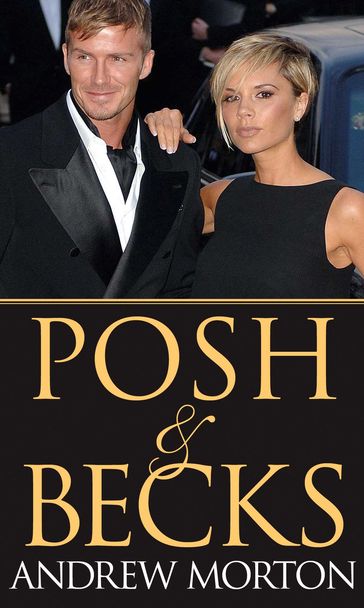 Posh & Becks - Andrew Morton