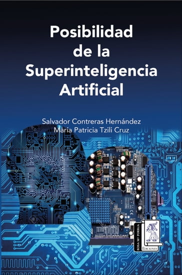 Posibilidad de la Superinteligencia Artificial - María Patricia Txili Cruz - Salvador contreras Hernandez
