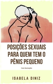 Posições sexuais para quem tem o pênis pequeno