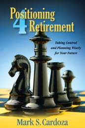 Positioning 4 Retirement
