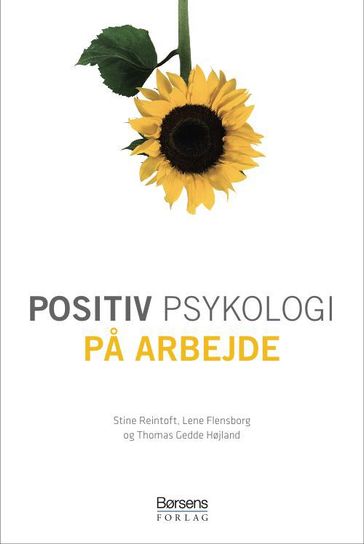 Positiv psykologi pa arbejde - Stine Reintoft