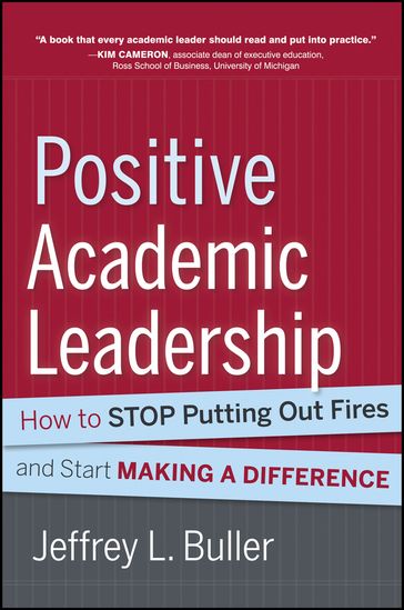 Positive Academic Leadership - Jeffrey L. Buller