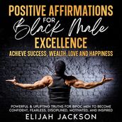Positive Affirmations for Black Male Excellence