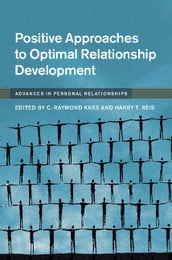 Positive Approaches to Optimal Relationship Development