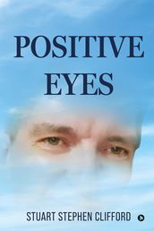 Positive Eyes