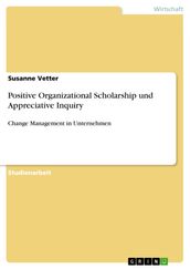 Positive Organizational Scholarship und Appreciative Inquiry