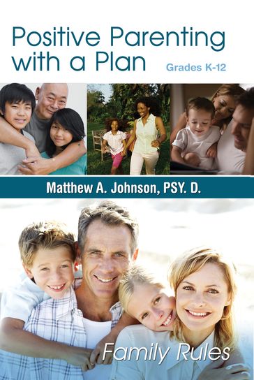 Positive Parenting with a Plan - Matthew Johnson