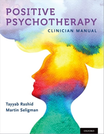 Positive Psychotherapy - Martin P. Seligman - Tayyab Rashid