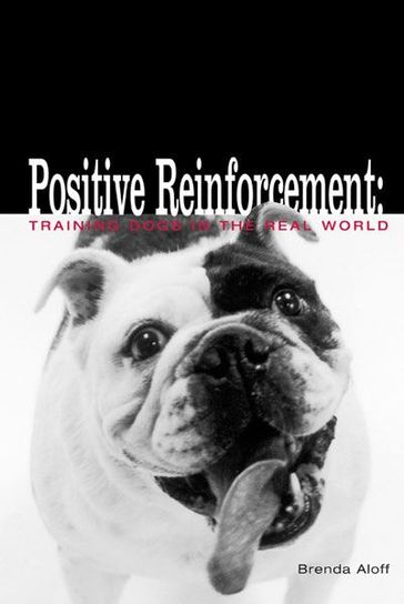 Positive Reinforcement - Brenda Aloff