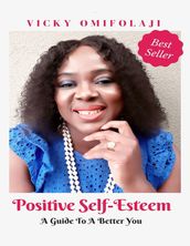 Positive Self-esteem