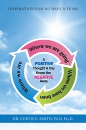 A Positive Thought a Day Keeps the Negative Away