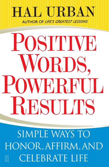 Positive Words, Powerful Results - Hal Urban