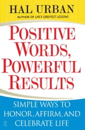 Positive Words, Powerful Results