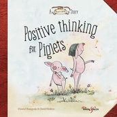 Positive thinking for Piglets
