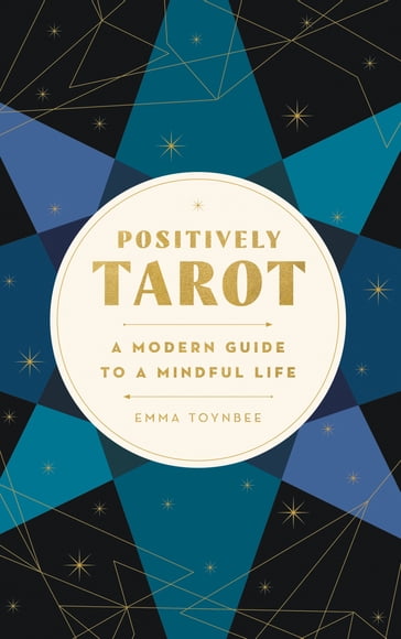 Positively Tarot - Emma Toynbee