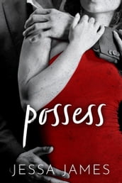 Possess