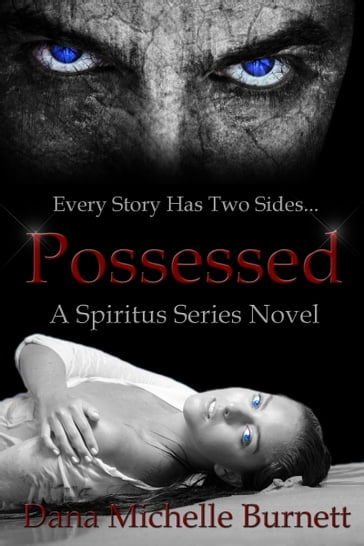 Possessed (A Spiritus Series Novel) - Dana Michelle Burnett