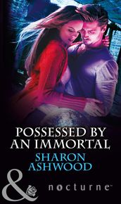 Possessed by an Immortal (Mills & Boon Nocturne)