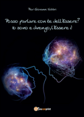 Posso parlare con te dell Essere?