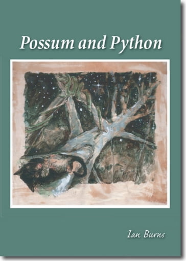 Possum and Python - Ian Burns