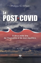 Le Post-Covid - À deux mille ans de l harmonie et de mon équilibre