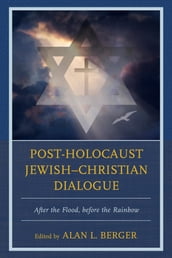 Post-Holocaust JewishChristian Dialogue