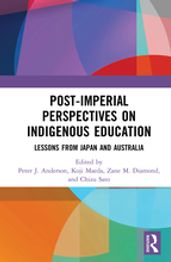Post-Imperial Perspectives on Indigenous Education