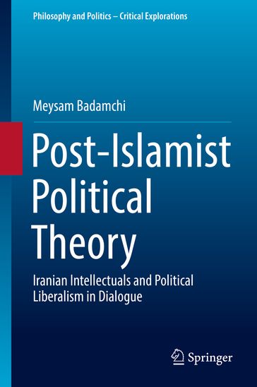Post-Islamist Political Theory - Meysam Badamchi