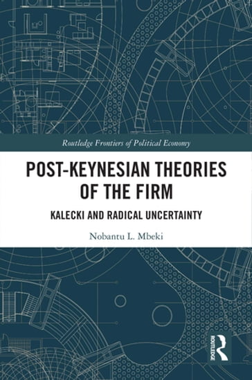 Post-Keynesian Theories of the Firm - Nobantu Mbeki