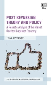 Post Keynesian Theory and Policy
