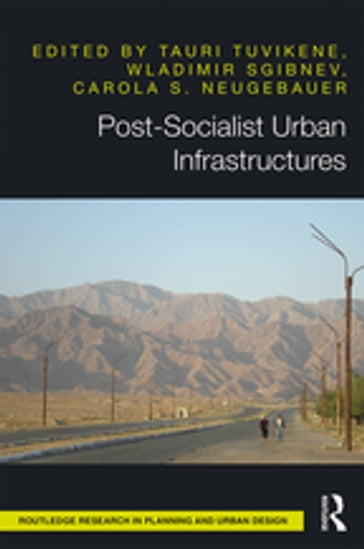 Post-Socialist Urban Infrastructures (OPEN ACCESS)