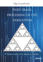 Post-Trade Processing of OTC Derivatives