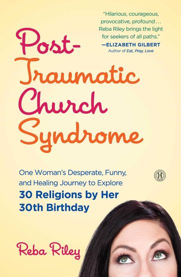 Post-Traumatic Church Syndrome - Reba Riley