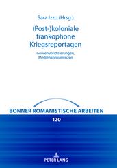 (Post-)koloniale frankophone Kriegsreportagen